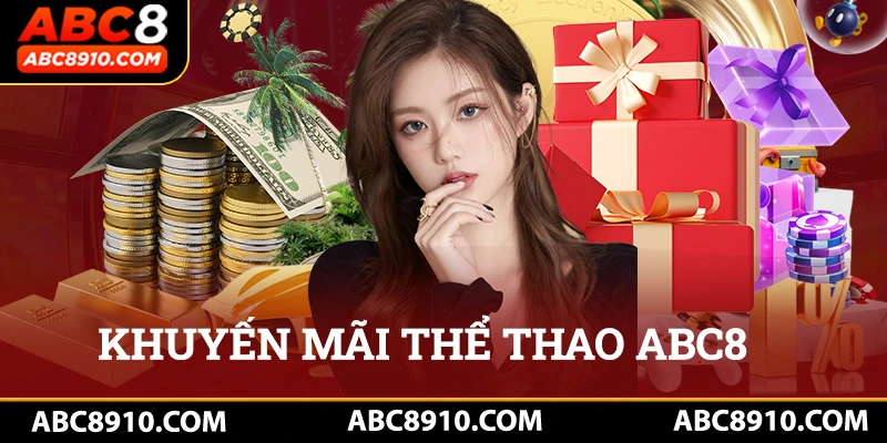 Ưu điểm nổi bật về khuyến mãi tại trang web thể thao Abc8